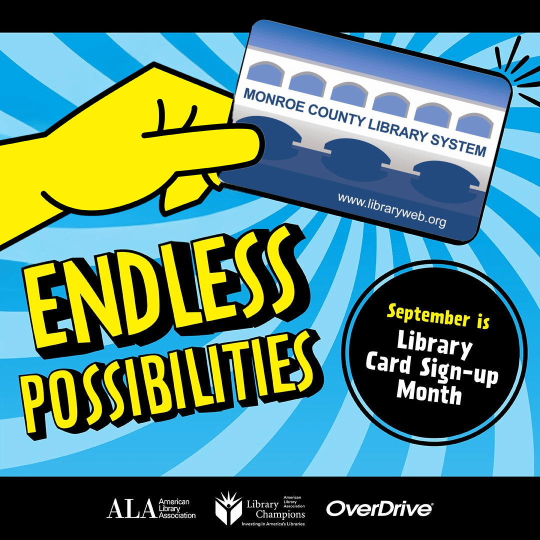 Endless Possibilities September is Library Card Sign Up Month